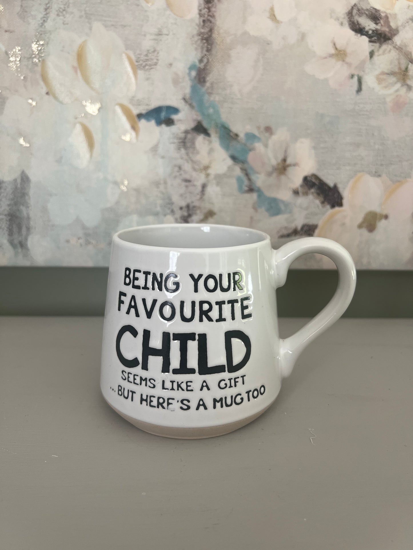 Being your Favourite Child Mug (3.75"x4")