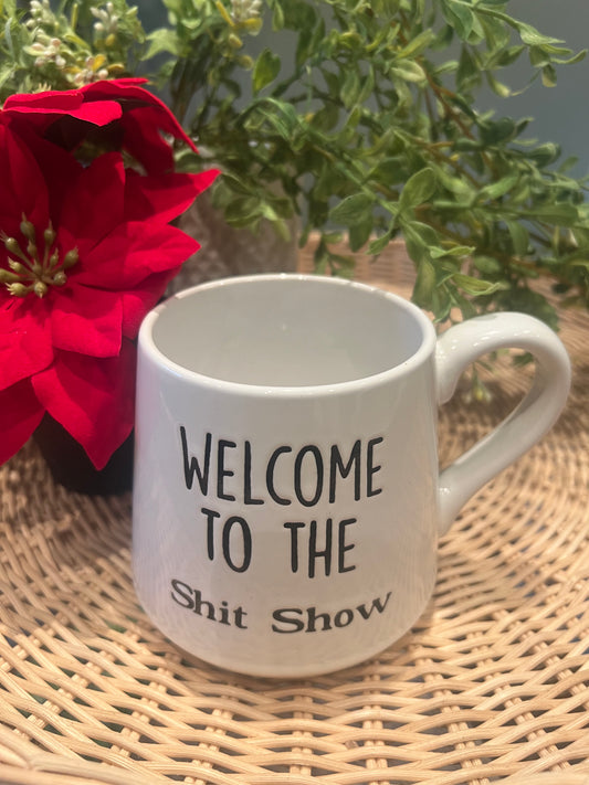 "Welcome To The Shit Show" Mug (3.75"x4")